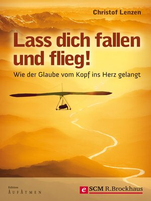 cover image of Lass dich fallen und flieg!